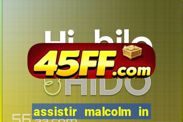 assistir malcolm in the middle on-line